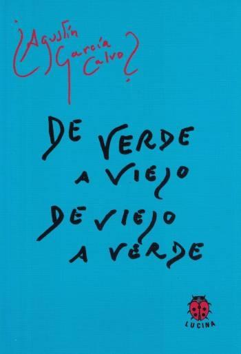 De verde a viejo de viejo a verde
