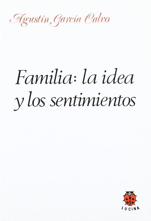 Familia: la idea y los sentimientos