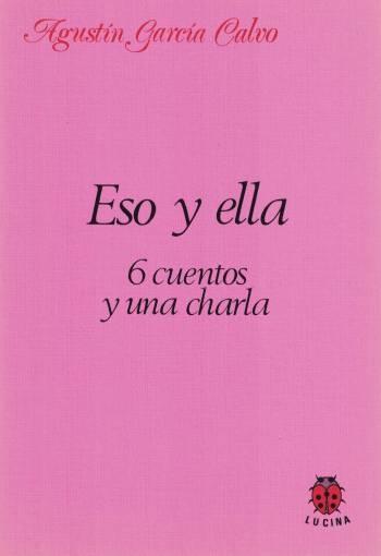 Eso y ella "6 cuentos y una charla"