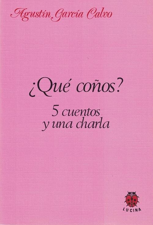 ¿Qué coños? "5 cuentos y una charla"