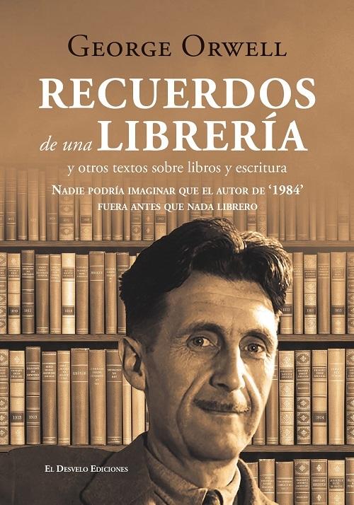 Recuerdos de una librería "Y otros textos sobre libros y escritura"