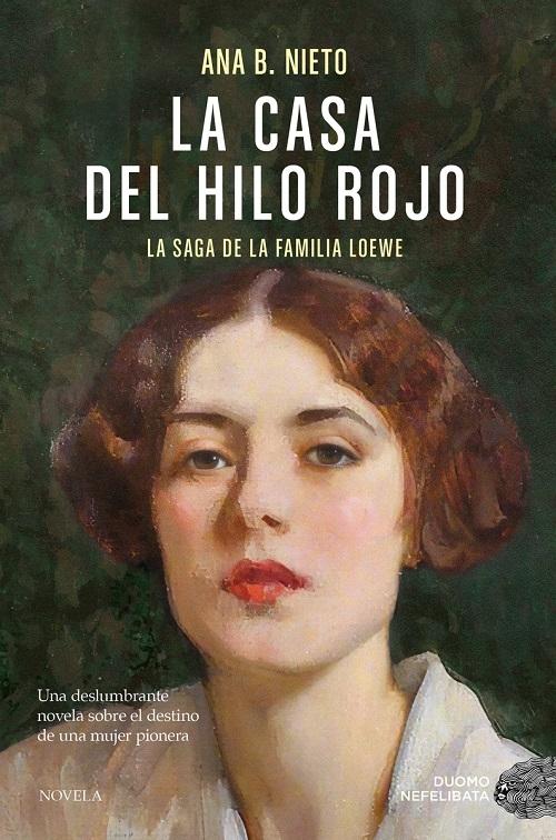 La casa del hilo rojo "La saga de la familia Loewe"