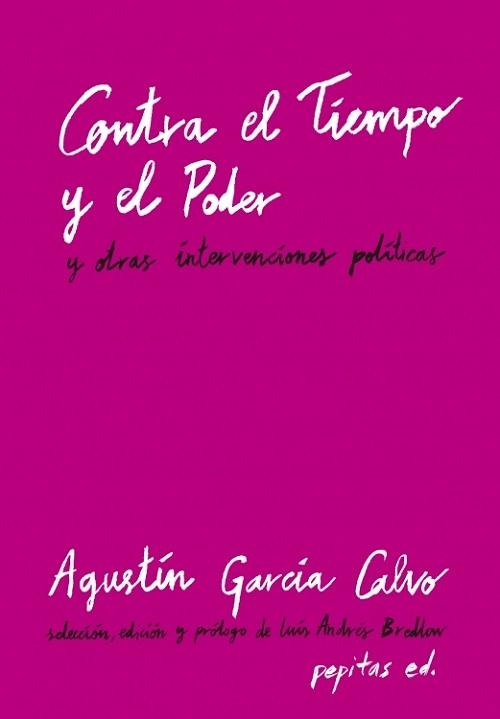 Contra el Tiempo y el Poder y otras intervenciones políticas