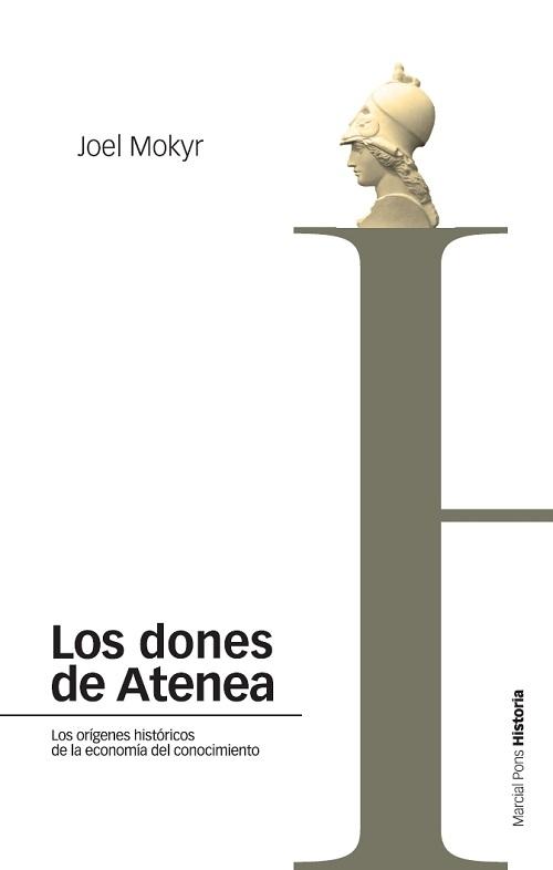 Los dones de Atenea "Los orígenes históricos de la economía del conocimiento"