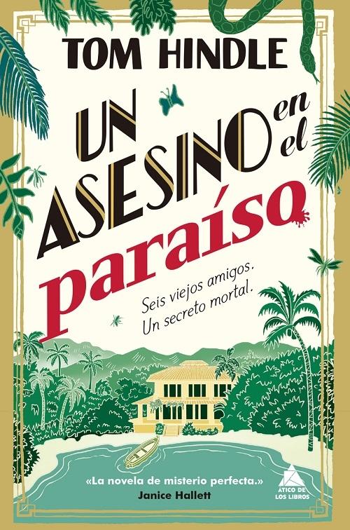 Un asesino en el paraíso "Seis viejos amigos. Un secreto mortal"
