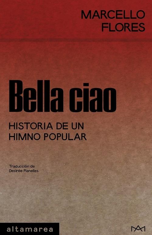 Bella ciao "Historia de un himno popular"