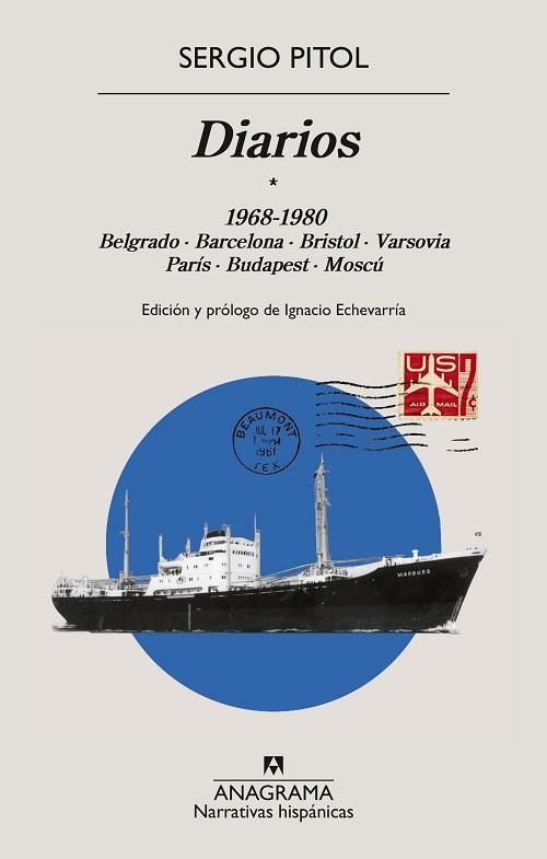 Diarios * (1968-1980) "Belgrado · Barcelona · Bristol · Varsovia · París · Budapest · Moscú"