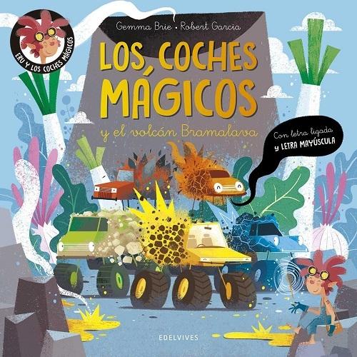 Los coches mágicos y el volcán Bramalava