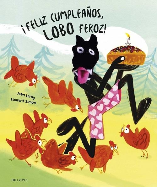 ¡Feliz cumpleaños, Lobo Feroz!