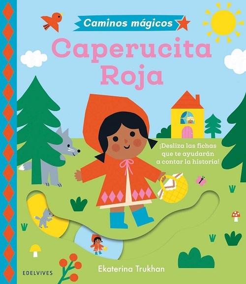 Caperucita Roja "(Caminos mágicos)"