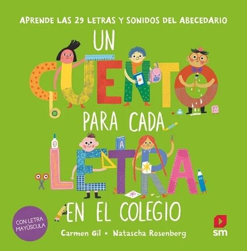 Un cuento para cada letra en el colegio "Aprende las 29 letras y sonidos del abecedario"