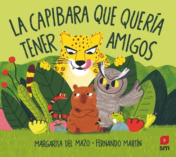 La capibara que quería tener amigos