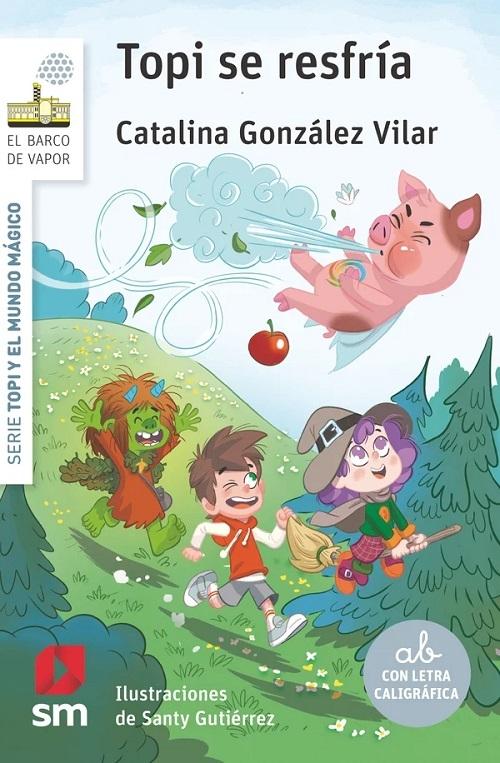 Topi se resfría "(Serie Topi y el mundo mágico - 2)"