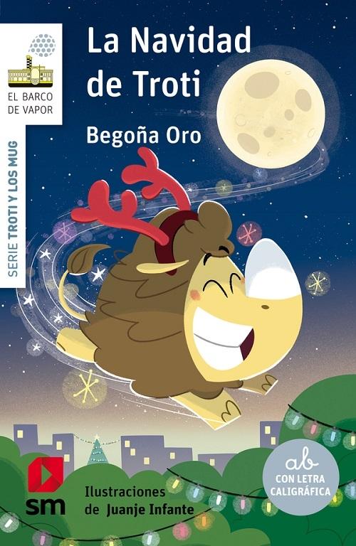 La Navidad de Troti "(Serie Troti y los Mug - 16)"