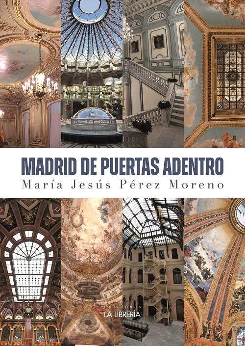 Madrid de puertas adentro