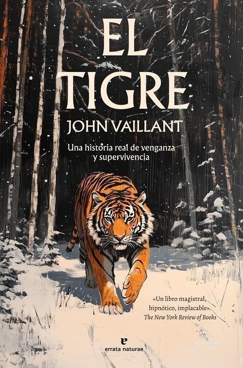 El tigre "Una historia real de venganza y supervivencia"
