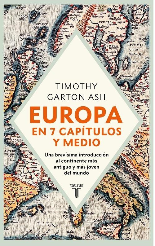 Europa en 7 capítulos y medio "Una brevísima introducción al continente más antiguo y más joven del mundo"