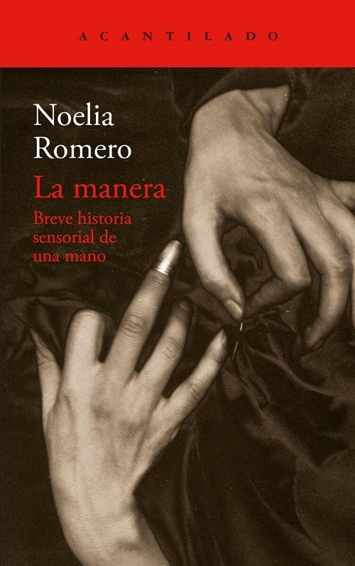 La manera "Breve historia sensorial de una mano"