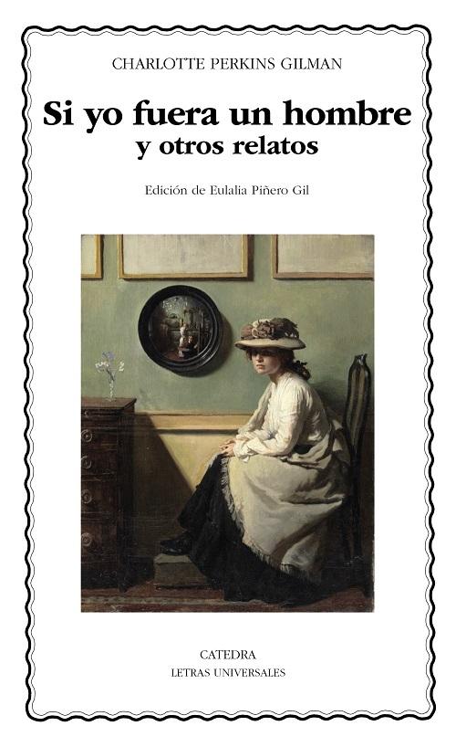 Si yo fuera un hombre "Y otros relatos"