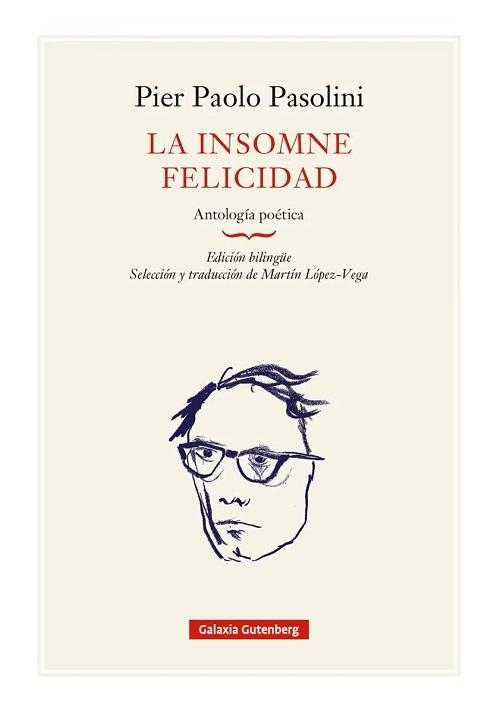 La insomne felicidad "Antología poética"