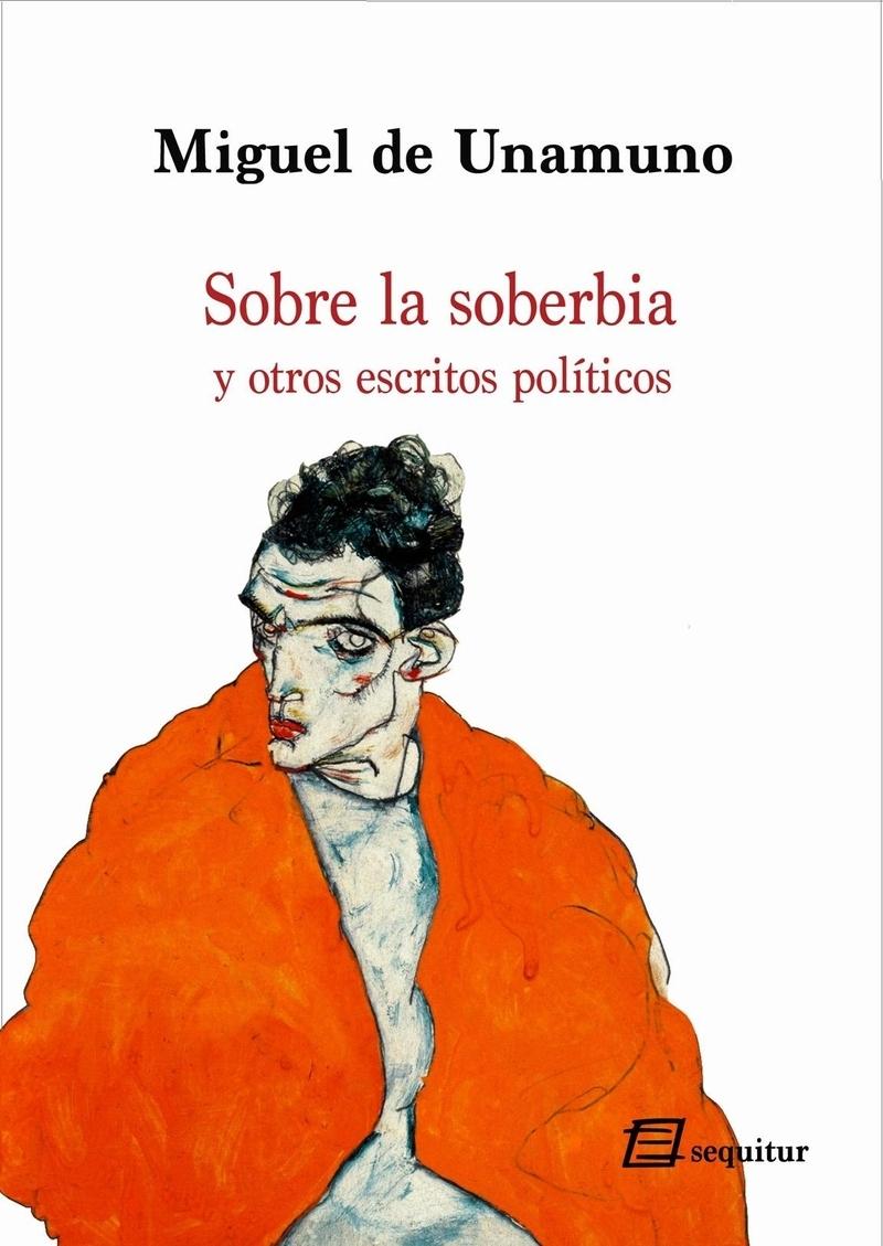 Sobre la soberbia "Y otros escritos políticos"