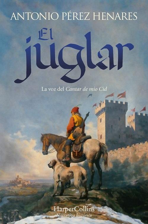El juglar "La voz del <Cantar de Mio Cid> "