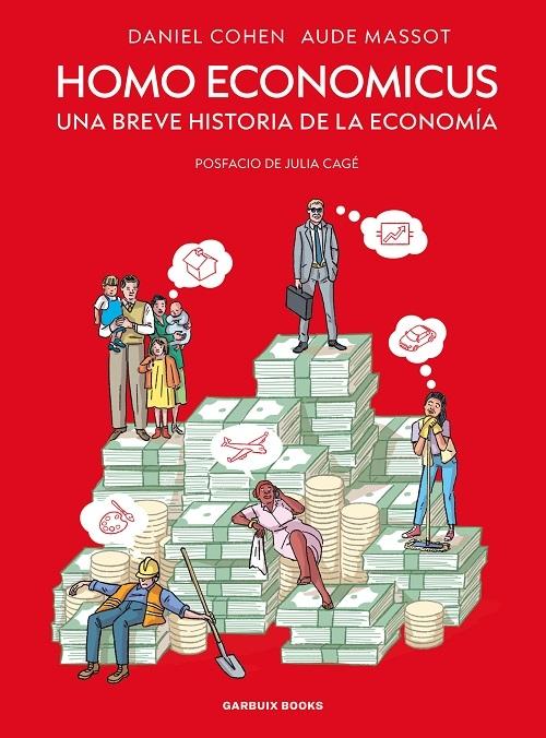 Homo Economicus "Una breve historia de la economía"