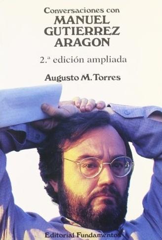Conversaciones con Manuel Gutiérrez Aragón