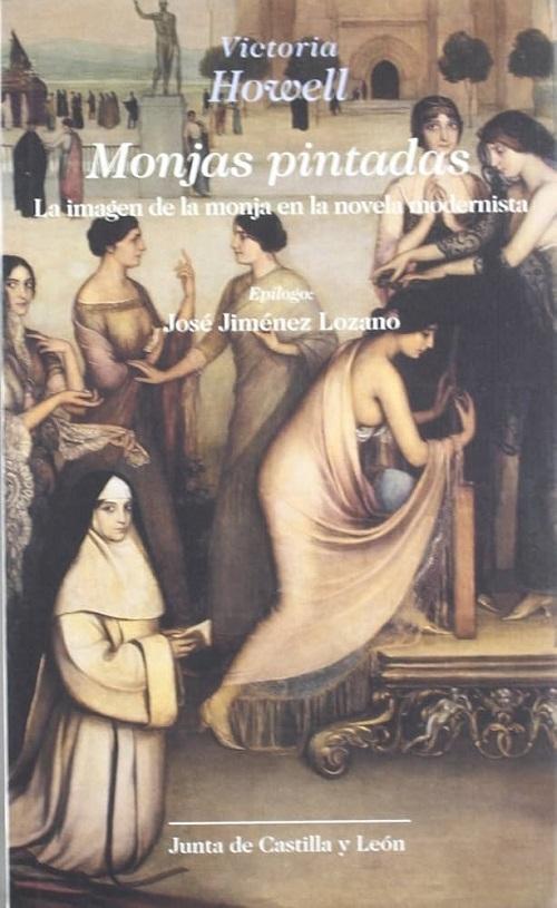 Monjas pintadas "La imagen de la monja en la novela modernista"