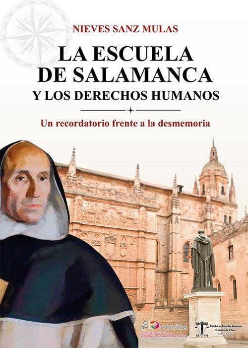 La Escuela de Salamanca y los derechos humanos "Un recordatorio frente a la desmemoria"