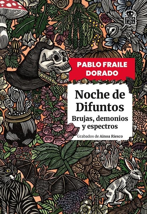 Noche de difuntos "Brujas, demonios y espectros"