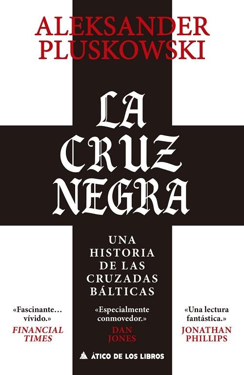 La cruz negra "Una historia de las cruzadas bálticas"