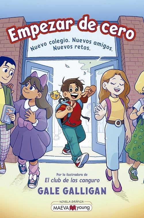 Empezar de cero "Nuevo colegio. Nuevos amigos. Nuevos retos"