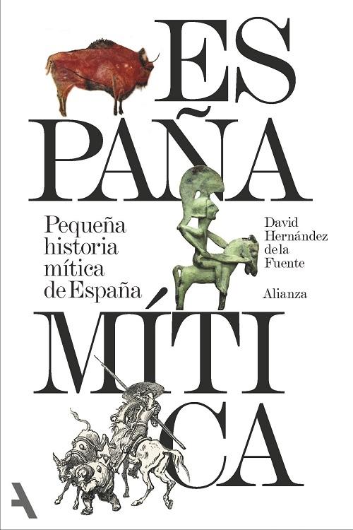 España mítica "Pequeña historia mítica de España"