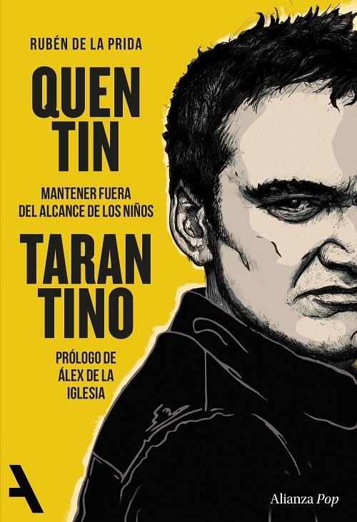 Quentin Tarantino "Mantener fuera del alcance de los niños"