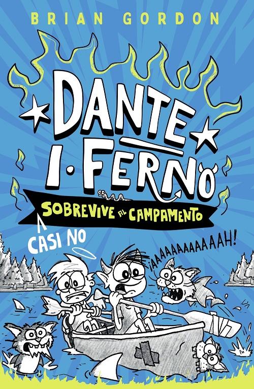 Dante I. Ferno casi no sobrevive al campamento "(Dante I. Ferno - 2)"