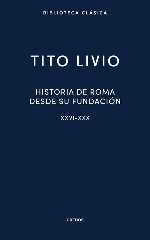 Historia de Roma desde su fundación - XXVI-XXX