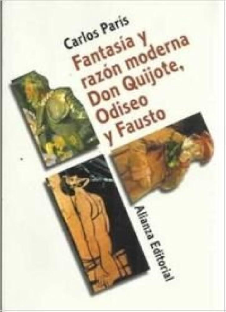 Fantasía y razón moderna. Don Quijote, Odiseo y Fausto
