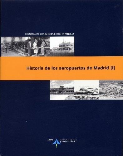 Historia de los aeropuertps de Madrid (I)