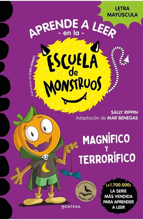 Magnífico y terrorífico "(Aprender a leer en la Escuela de Monstruos - 25) (Letra mayúscula)"