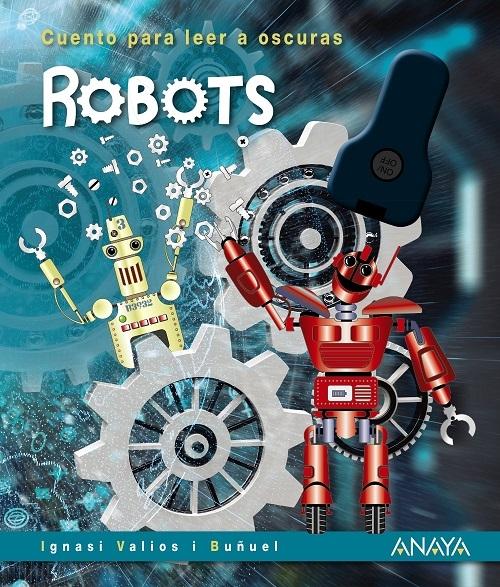 Robots "(Cuento para leer a oscuras)"