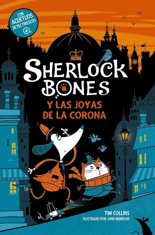 Sherlock Bones y las joyas de la corona "(Sherlock Bones - 1)"