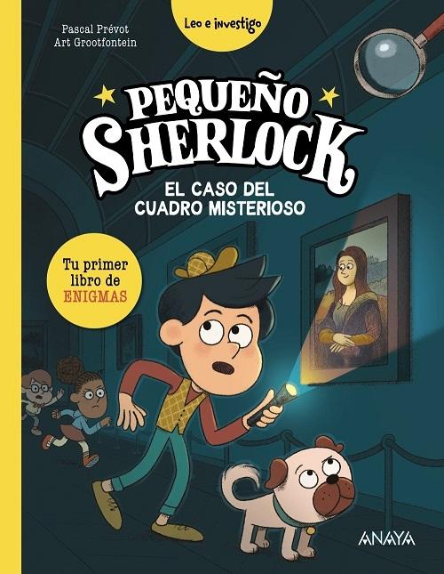 El caso del cuadro misterioso "(Pequeño Sherlock - 7) Tu primer libro de enigmas"