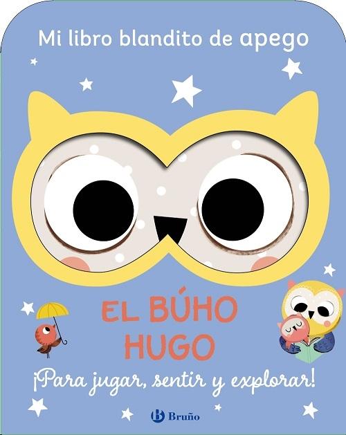 El búho Hugo "(Mi libro blandito de apego)"