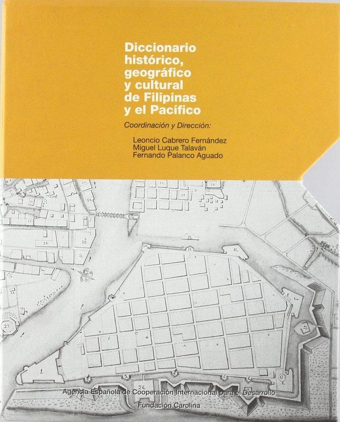 Diccionario histórico, geográfico y cultural de Filipinas y el Pacífico (Estuche 3 Vols.)