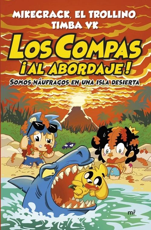 ¡Al abordaje! "Somos náufragos en una isla desierta (Los Compas)"