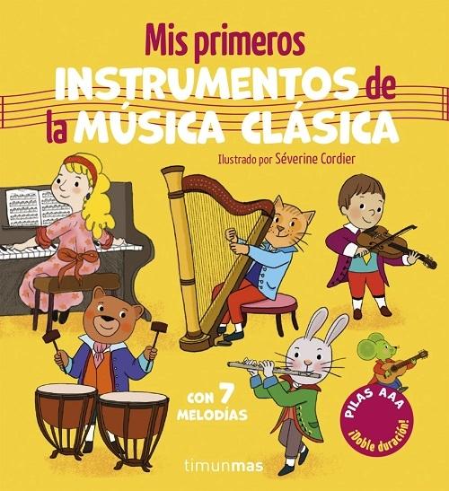 Mis primeros instrumentos de la música clásica "(Con 7 melodías) (Libros con sonido)"