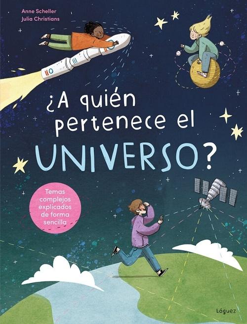 ¡A quién pertenece el universo?