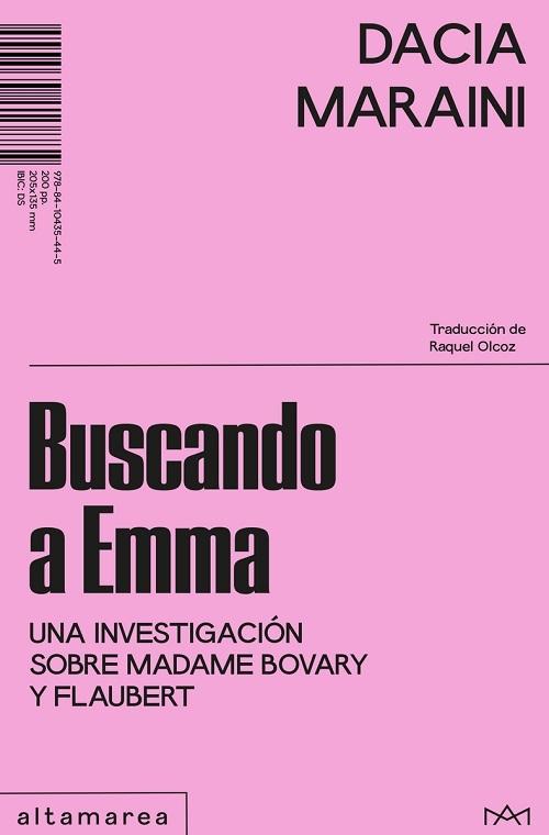 Buscando a Emma "Una investigación sobre Madame Bovary y Flaubert"