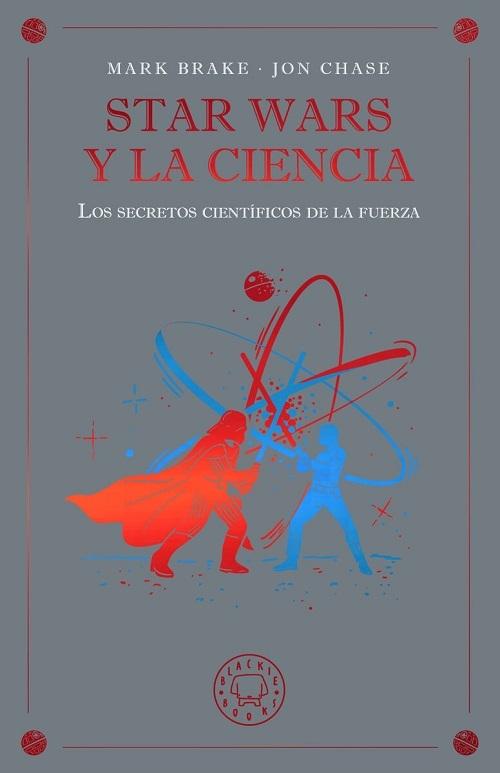Star Wars y la ciencia "Los secretos científicos de la Fuerza"